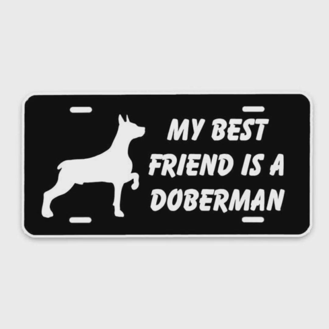 "My Best Friend Is A Doberman" USA PKW-Nummernschild 15cm*7cm reflektierend by@Vidoo